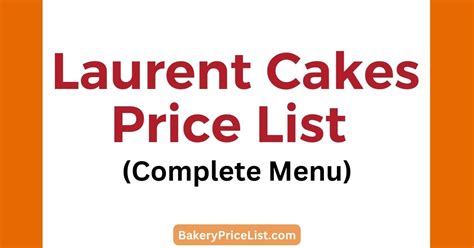 laurent cakes menu.